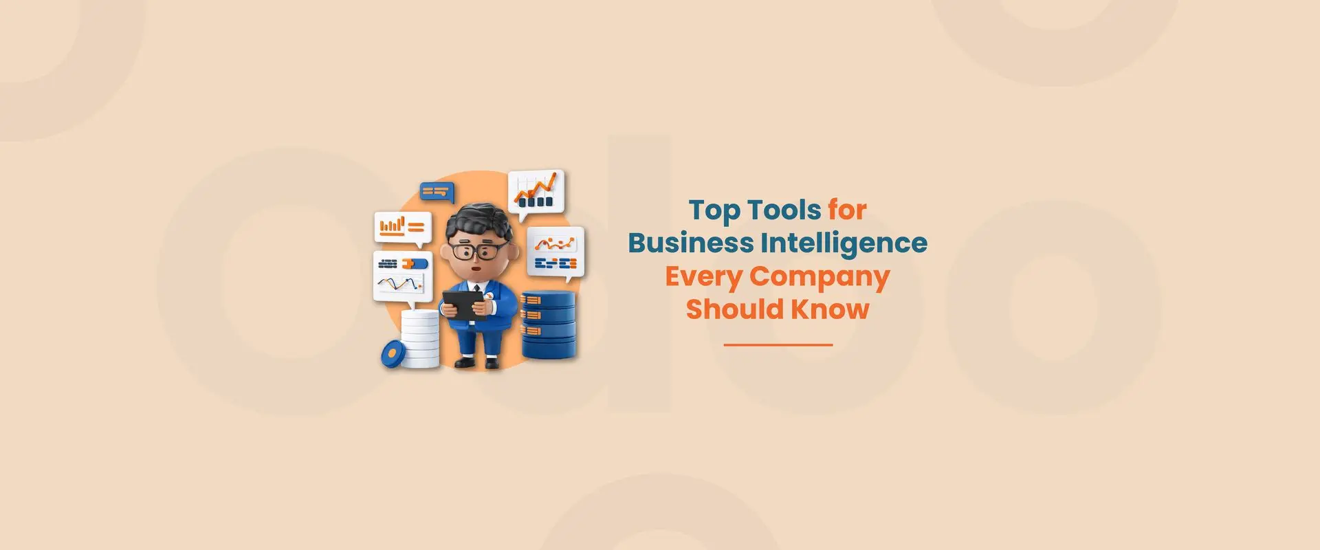 Top Tools for Business Intelligence Every Company Should Know