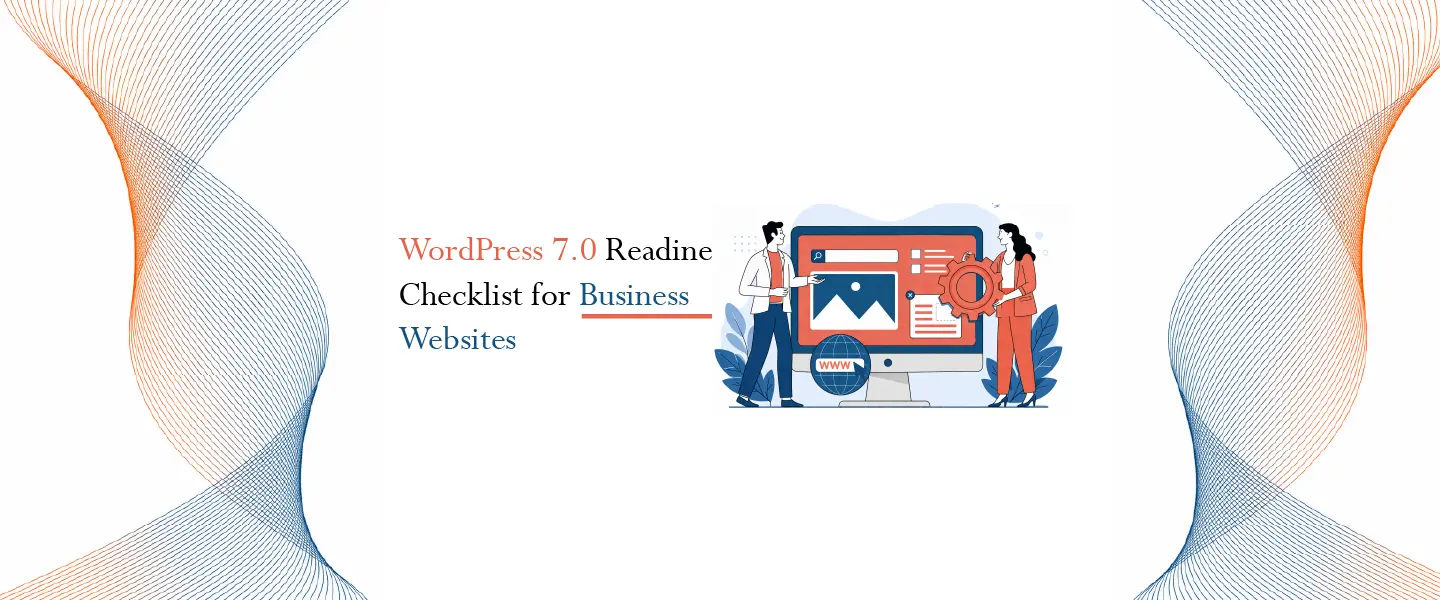 WordPress 7.0 Readiness Checklist for Business Websites