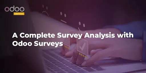 Unlocking Business Insights: A Comprehensive Guide to Odoo Surveys Module