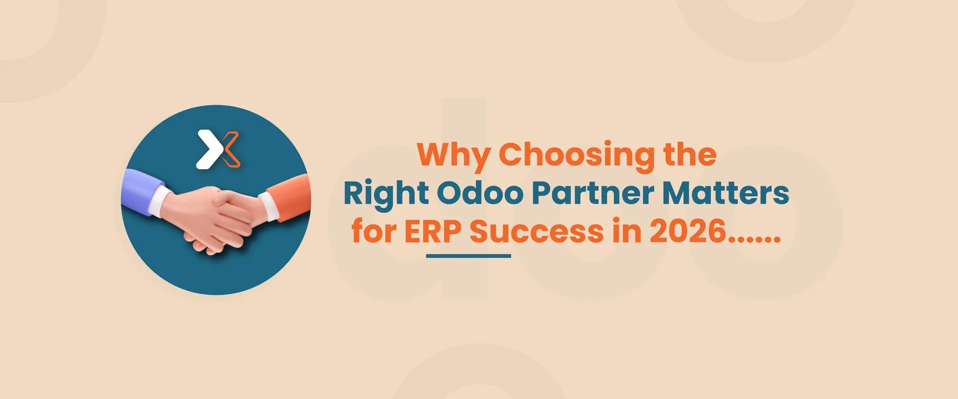 Why Choosing the Right Odoo Partner Matters for ERP Success in 2026