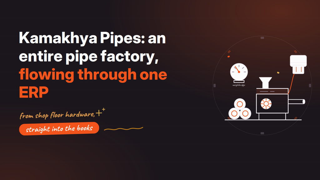End-to-End ERP Implementation for Kamakhya Pipes – A Complete Digital Manufacturing Transformation